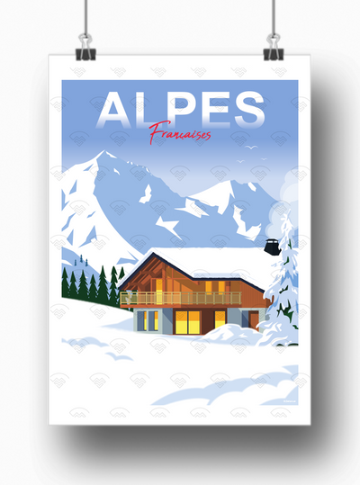 Affiche Alpes Françaises chalet de Raphael Delerue