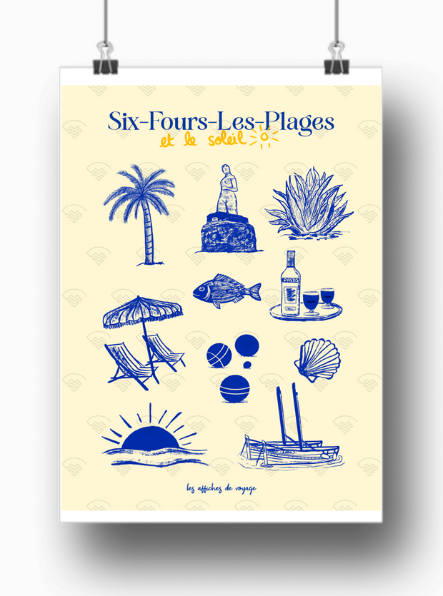 Affiche Six Fours les plages et le soleil par Les Affiches de Voyage