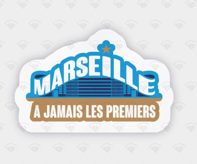 Sticker - Marseille A jamais les premiers ! par Raphael Delerue